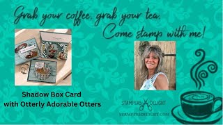 Fun Fold Friday Shadow Box Card With Otterly Adorable Otters