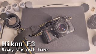 Nikon F3 (Using the self timer)