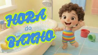 Hora do Banho - Música infantil