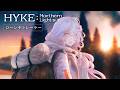 【HYKE:Northern Light(s)】ローンチトレーラー