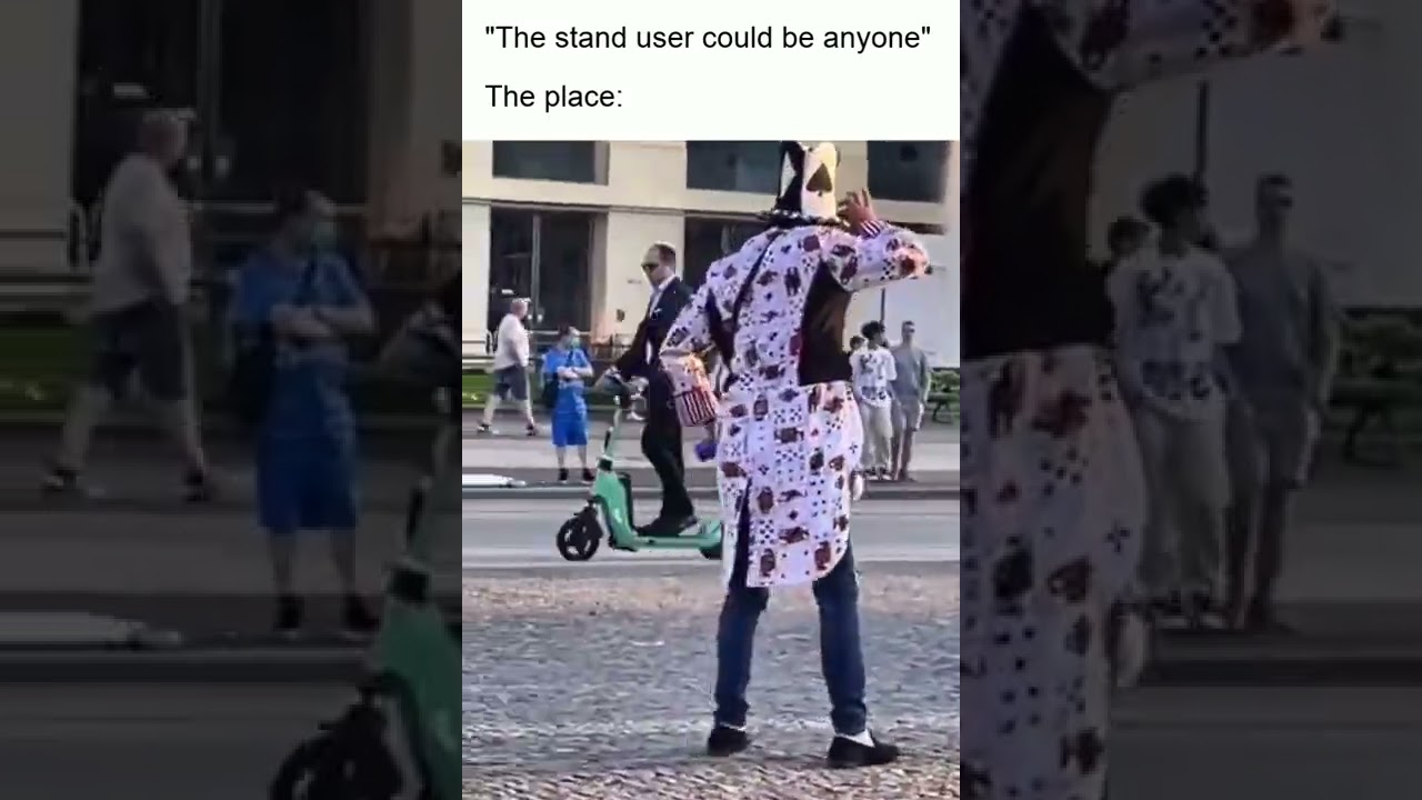 The Stand User Could be Anyone #jojo #anime #memes