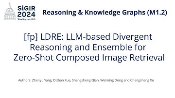 SIGIR 2024 M1.2 [fp] LDRE: LLM-based Divergent Reasoning & Ensemble for Zero-Shot Composed Image Ret