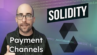 Solidity Payment Channels Demystified