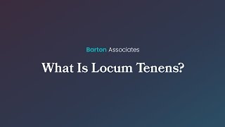 What Is Locum Tenens?