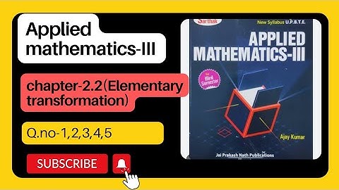 Applied mathematics-III, Chapter-2.2(Elementary transformation)|| polytechnic 3rd semester|