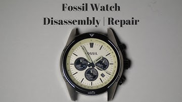 Fossil Watch Disassembly | Repair