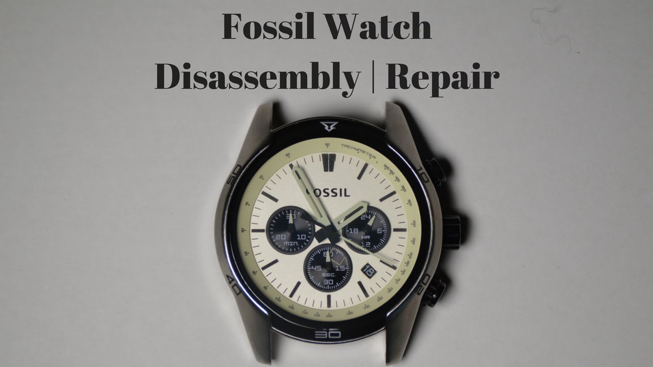 Fossil Watch Disassembly | Repair - YouTube