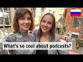 Russian Conversations 66. Why listening to podcasts? Russian with Dasha