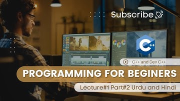 Programming Fundamentals for Beginners in Urdu/Hindi Lecture#1 Part#2