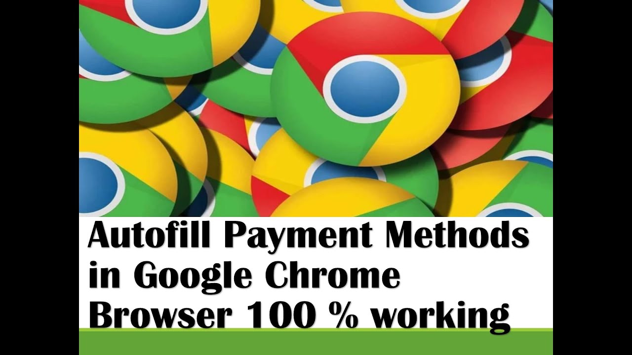 How to Enable and disable Autofill Payment Methods in Google Chrome Browser working 