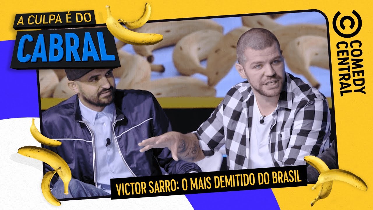 (COMPLETO) Victor Sarro: O Mais Demitido do Brasil  | A Culpa é do Cabral no Comedy Central