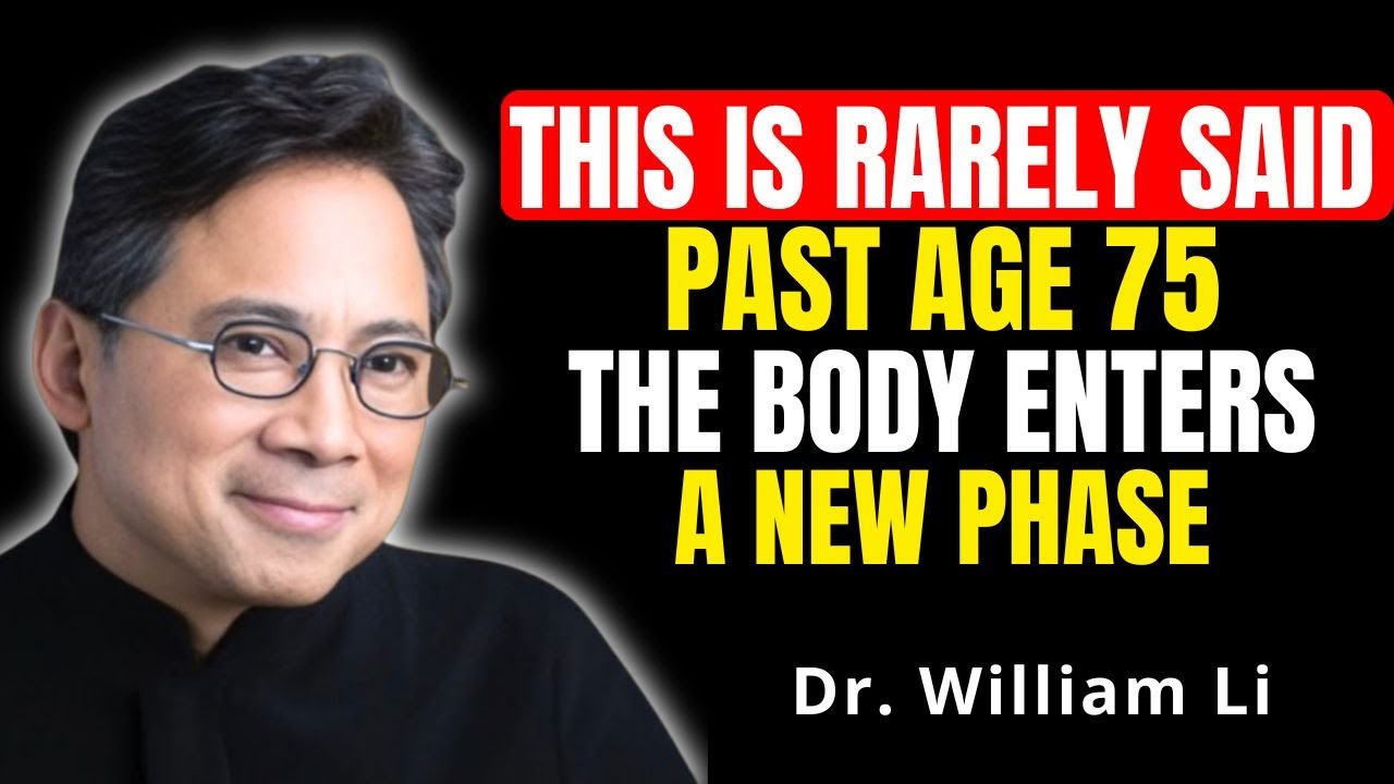What Science Shows About Body Changes That Appear After Age 75 | Dr William Li