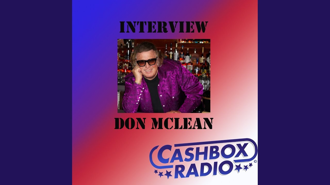 Cashbox Radio Interview with Don Mclean, Pt. 3 (Live) YouTube