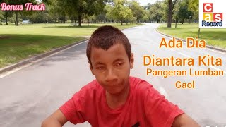 Ada Dia Diantara Kita - Pangeran Lumban Gaol (Official Audio) || Cover Lagu Nostalgia