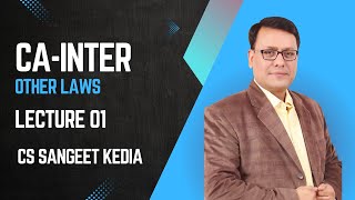 CA INTER || OTHER LAWS || LECTURE 1 || CS SANGEET KEDIA