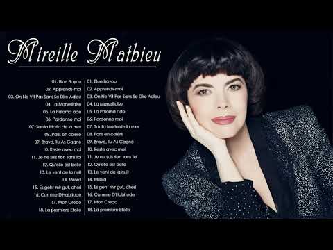 Les Plus Grands Succès de Mireille Mathieu ♫ Les 30 Plus Belles Chansons Françaises Mireille Mathieu