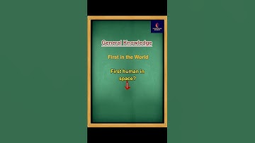 First human in space?#generalknowledge #ppsc #fpsc #mcqs #space #shorts  #spsc #gk #mcqsinfo #quiz