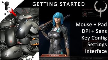 Quake Champions - Getting Started (Mice, Menus and Config)