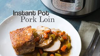 Instant Pot Pork Loin Roast