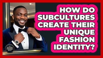 How Do Subcultures Create Their Unique Fashion Identity? - The Sharp Dressed Gent