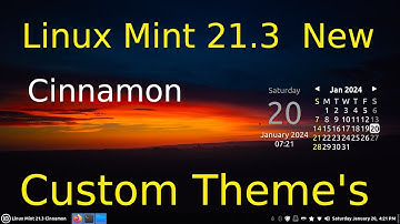 Linux Mint 21.3 & LMDE 6 - Cinnamon - Custom Theme Tips.