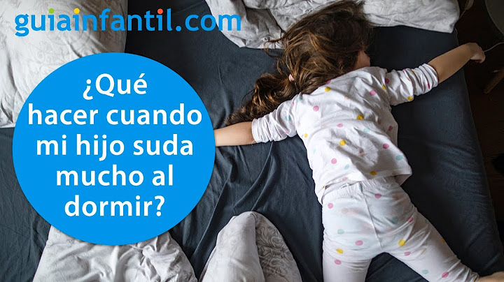 Why does my child sweat so much during naps or at night? | Excessive sweating in babies and children