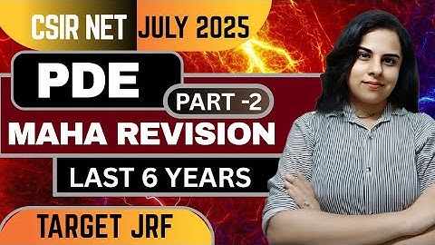 🔥PDE Maha Revision Part 02 | Last 6 Years | CSIR NET June 2025 | ⚠️ Don