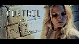 Control | The Dark Swan | {Once Upon a Time}
