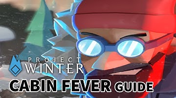 [PW#121] FULL GUIDE to Project Winter 2.0: Cabin Fever