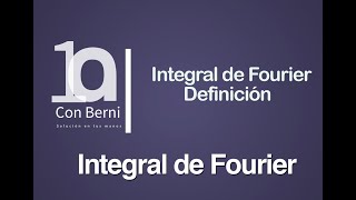 Integral de Fourier I Definición