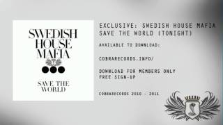 Swedish House Mafia - Save The World (Tonight)