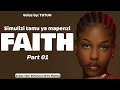 Mpya FAITH Part 01 Simulizi Tamu Ya Mapenzi
