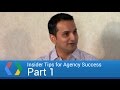 Insider Tips for Agency Success: Part 1