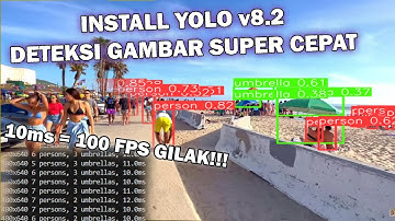 INSTALL Yolo V8.2!!! Deteksi Gambar TERCEPAT SEDUNIA!!!