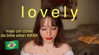 Video thumbnail of "lovely - billie eilish"