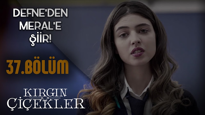 Kırgın Çiçekler 37.Bölüm - Defne ile Meral’in Kavgası !