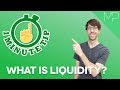 1-minute tip: What is Liquidity?