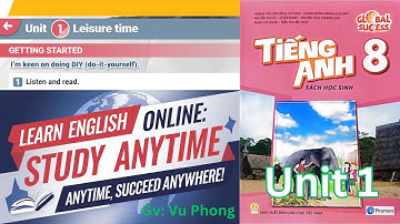 Tiếng Anh Lớp 8 Unit 1 Leisure time listen and read
