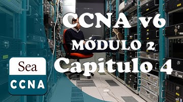 Certificación CCNA 200 125 Brief Modulo 2 Capitulo 4