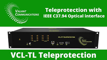 Digital Teleprotection with IEEE C37.94 Optical Interface || Valiant Communications
