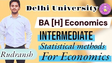 Intermediate Statistical Methods For Economics Sem 2 (Unit - 1) UGCF