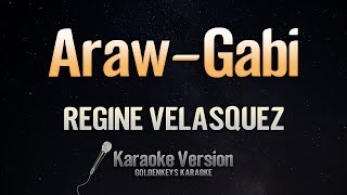 Araw - Gabi - Regine Velasquez (Karaoke)