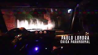Paulo Londra Chica Paranormal Video Oficial