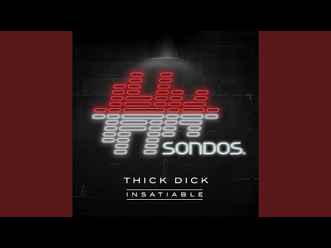 Thick Dick — Insatiable (Accapella)