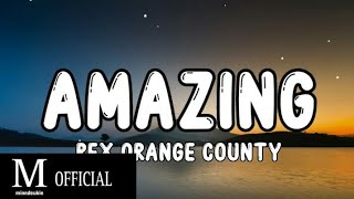 Rex Orange County - AMAZING (Tiktok) (Lyrics) 