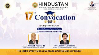 17th Convocation - 2026 |Afternoon Session| Hindustan Institute of Technology & Science I Andromeda