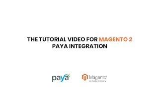 [Magenest] Tutorial video - Paya Payment Gateway Integration for Magento 2