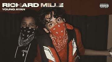 Young Ayan - RICHARD MILLE (Official Music Video)