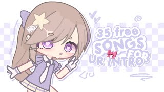 ✧˚₊‧ 🍄 35 free songs for intro ! | no copyright |  download link | gacha video