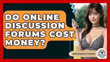 Do Online Discussion Forums Cost Money? - High School Toolkit